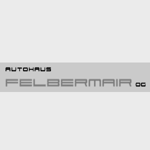 Referenz-Autohaus-Felbermair